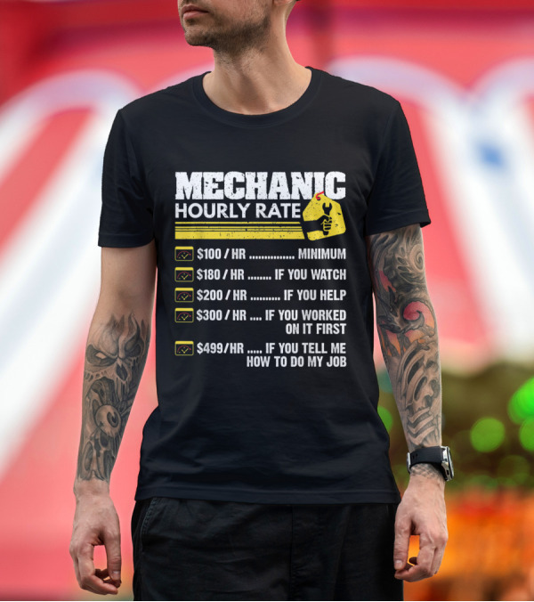Premium T-Shirt: Mechanic Hourly Rate Minimum Prices Humor List with Wrench and Yellow Tag T-Shirt Mechanic Hourly Rate Minimum Prices Humor List with Wrench and Yellow Tag T-Shirt