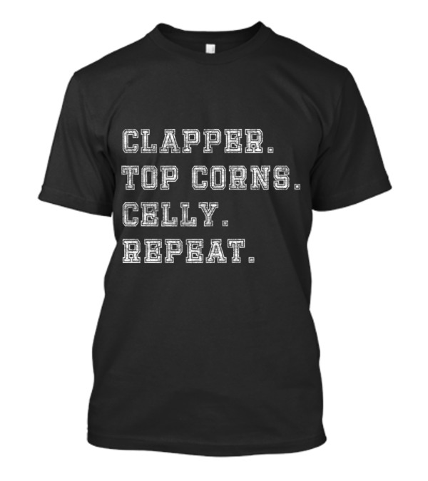 Clapper Top Corns Celly Repeat Hockey Slang Motivation Text T-Shirt