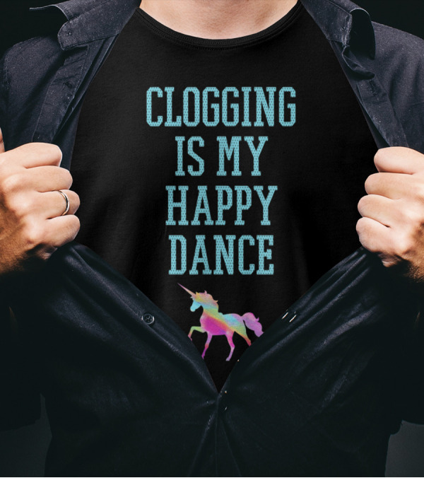 Clogging Is My Happy Dance Vibrant Unicorn T-Shirt