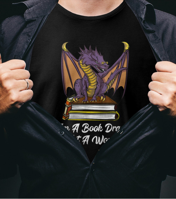 I Am A Book Dragon Not A Worm Reading Nerd Girls Purple Dragon On Books T-Shirt