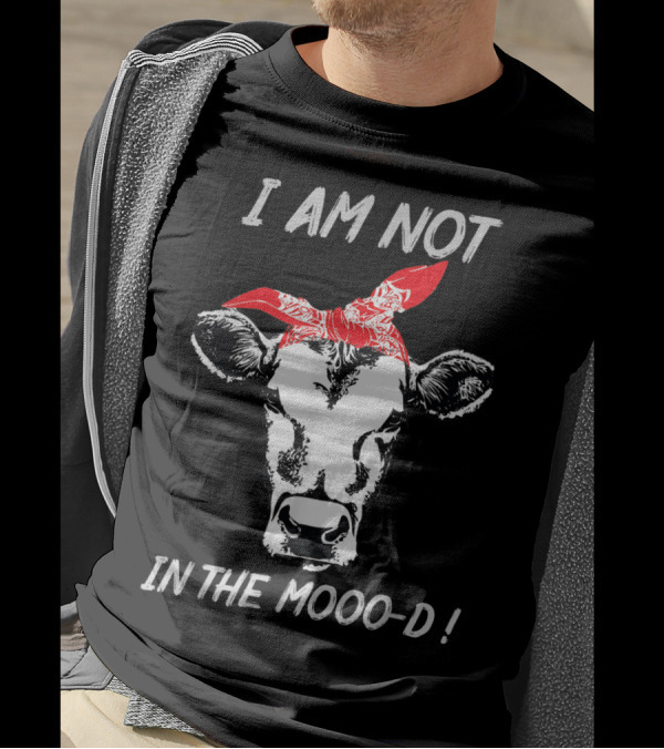 I Am Not In The Mooo-D Cow Red Bandana T-Shirt