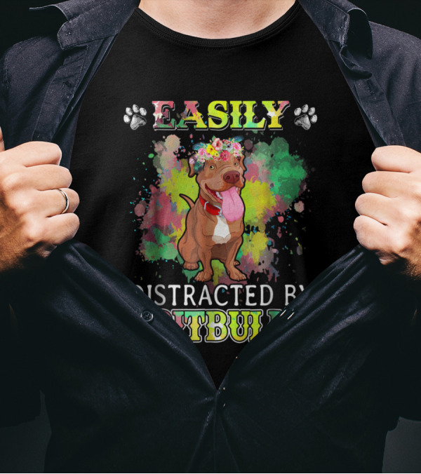Easily Distracted By Pitbull With Colorful Floral Dog Illustration And Paw Prints T-Shirt