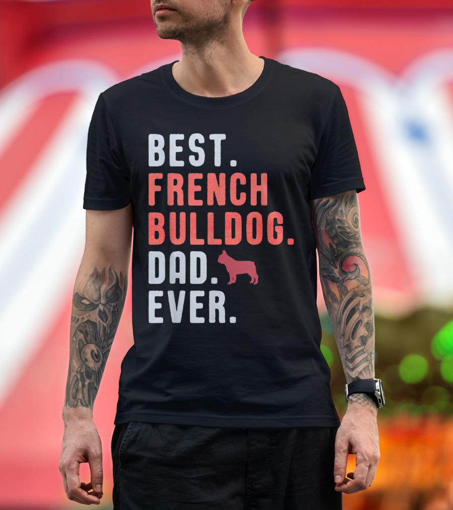 Best French Bulldog Dad Ever Red Silhouette Accents T-Shirt