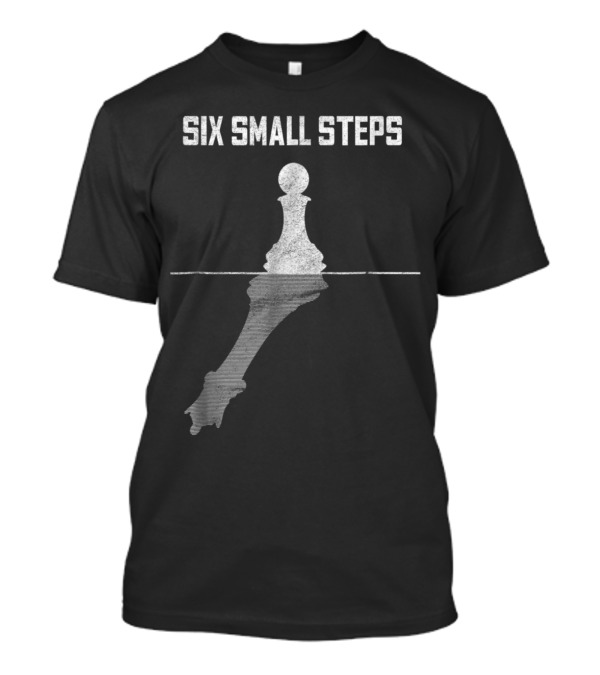 Six Small Steps Chess Mastery Checkmate Reflection T-Shirt