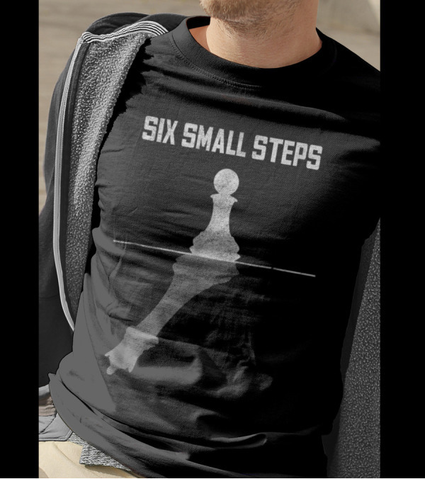 Six Small Steps Chess Mastery Checkmate Reflection T-Shirt