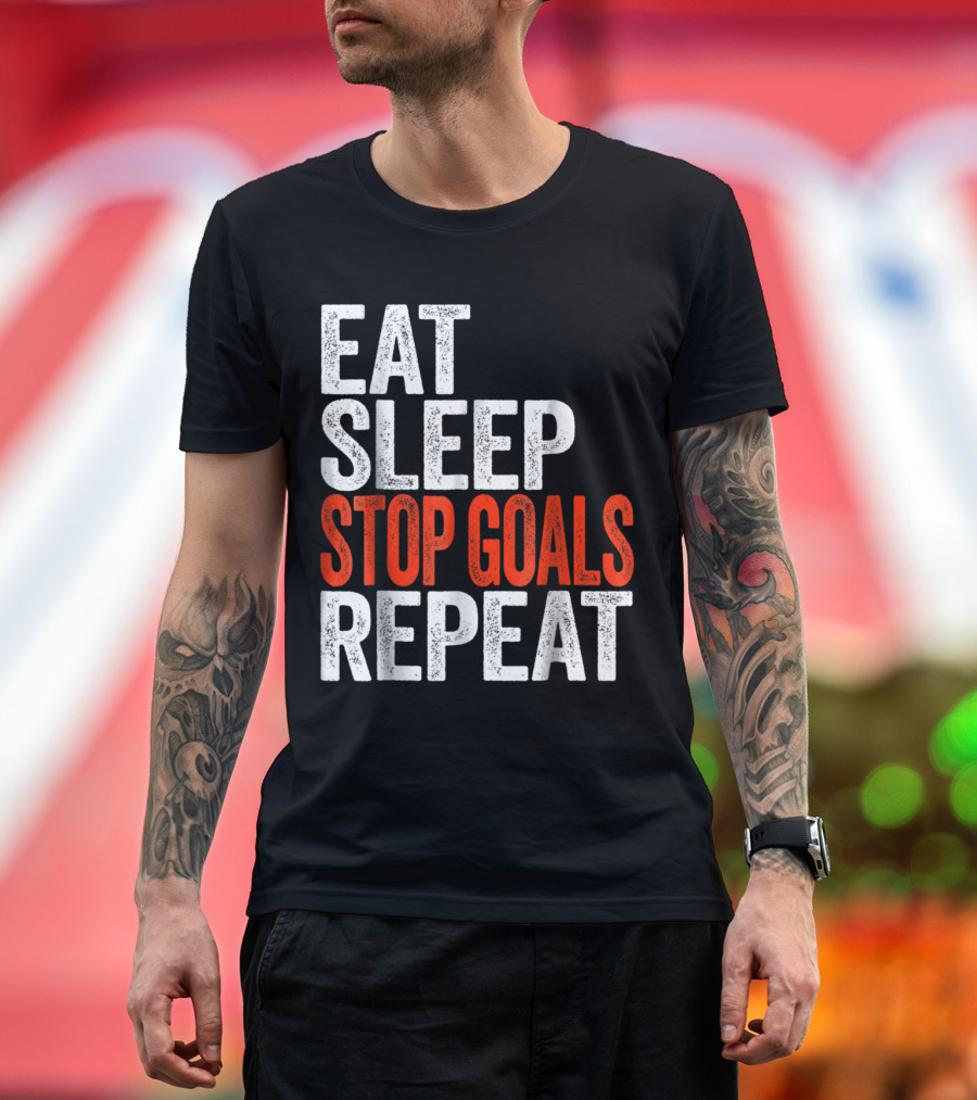 Eat Sleep Stop Goals Repeat Goalkeeper Soccer Humor T-Shirt