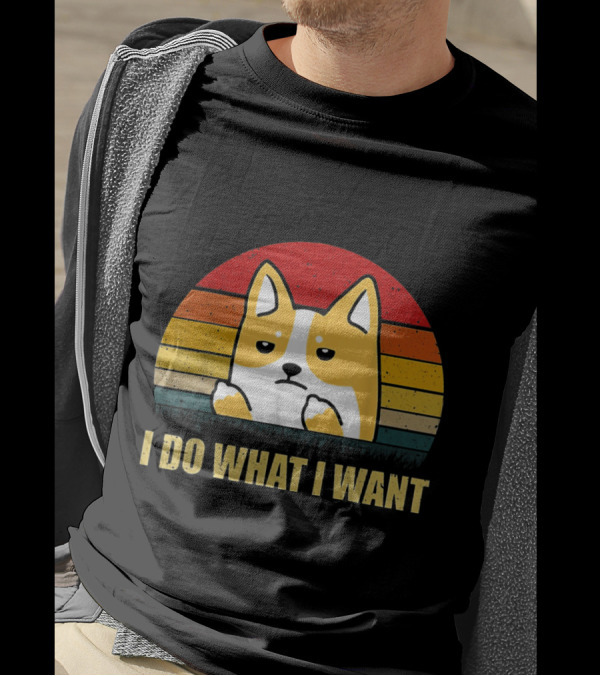 I Do What I Want Corgi Puppy Retro Sunset T-Shirt