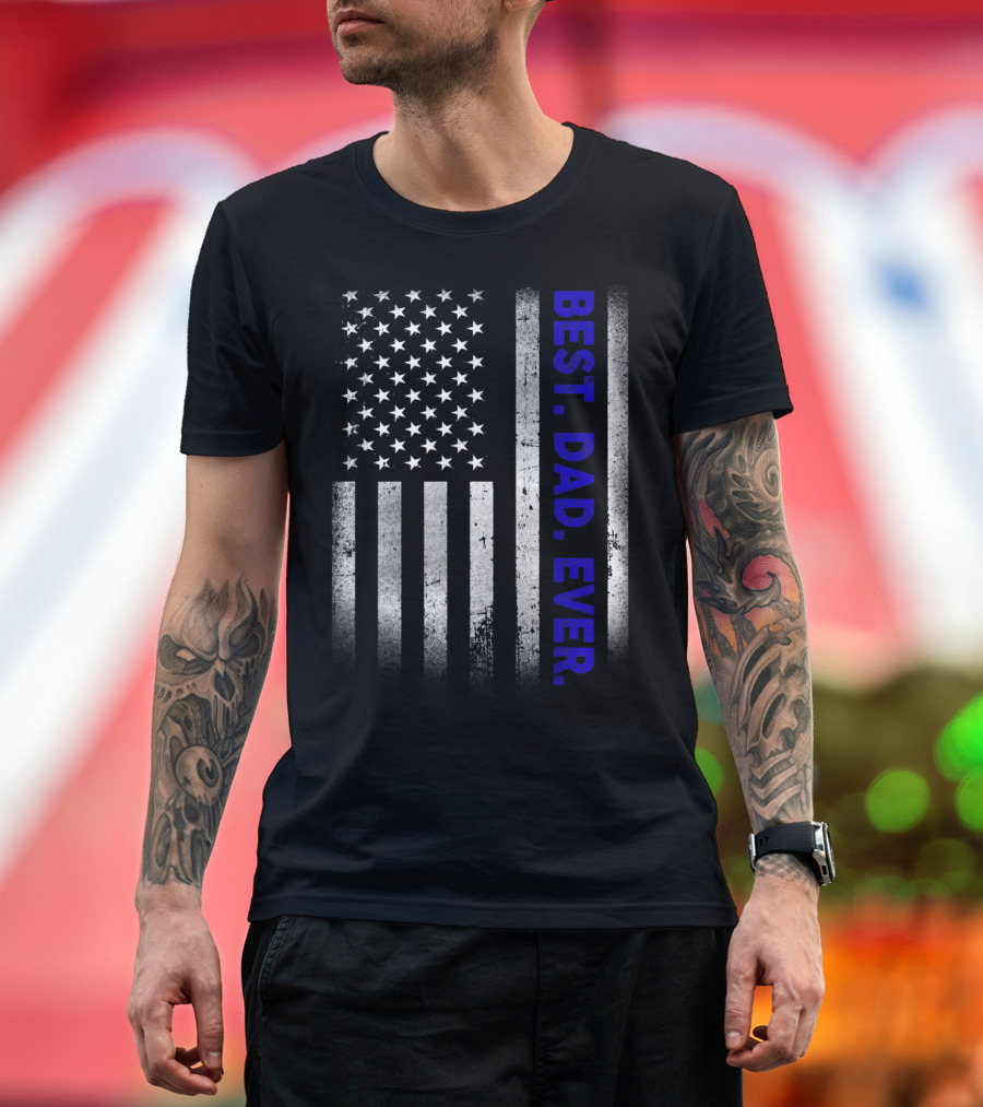 Best Dad Ever Thin Blue Line American Flag Police T-Shirt