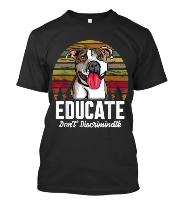 Educate Don't Discriminate Pitbull Dog With Retro Sunset Background T-Shirt
