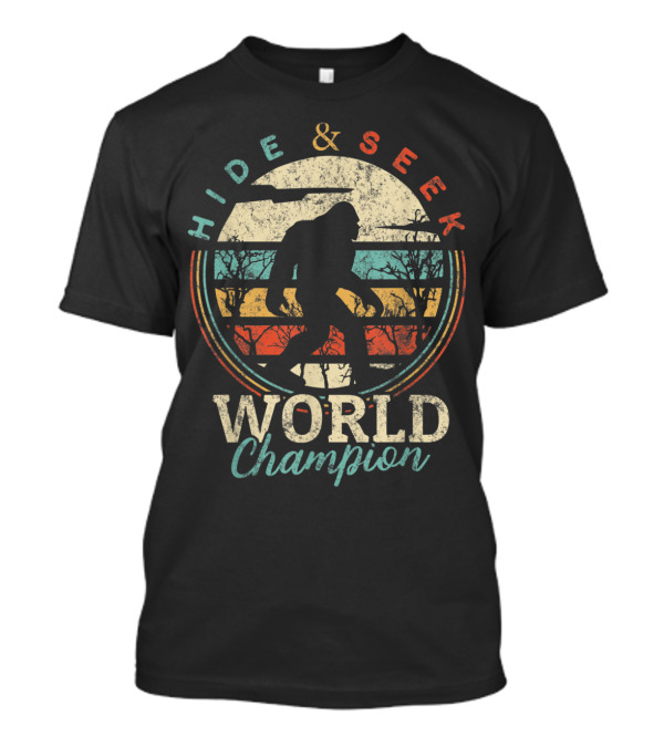 Hide And Seek World Champion Bigfoot Sasquatch Retro T-Shirt