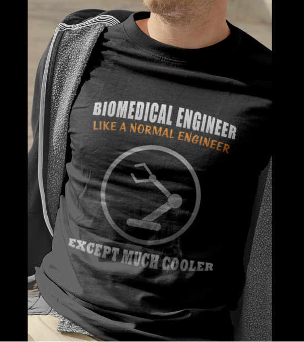 Biomedical Engineer Like A Normal Engineer Except Much Cooler With Robotic Arm Image T-Shirt