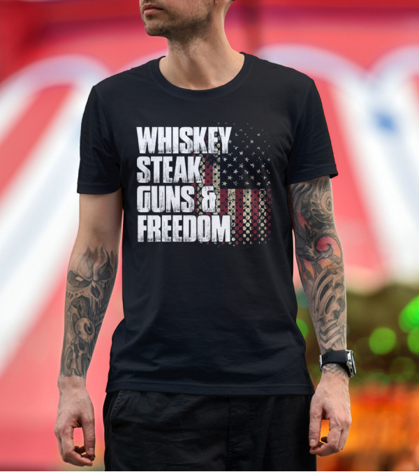 Premium T-Shirt: Whiskey Steak Guns and Freedom Patriotic American Flag T-Shirt Whiskey Steak Guns and Freedom Patriotic American Flag T-Shirt