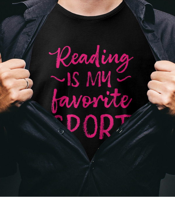 Reading Is My Favorite Sport Pink Script Book Lovers T-Shirt