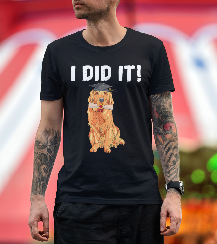 Golden Retriever Graduation Celebration I Did It with Cap and Diploma T-Shirt