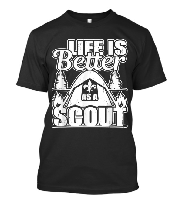 Life Is Better As A Scout Camping Adventure T-Shirt