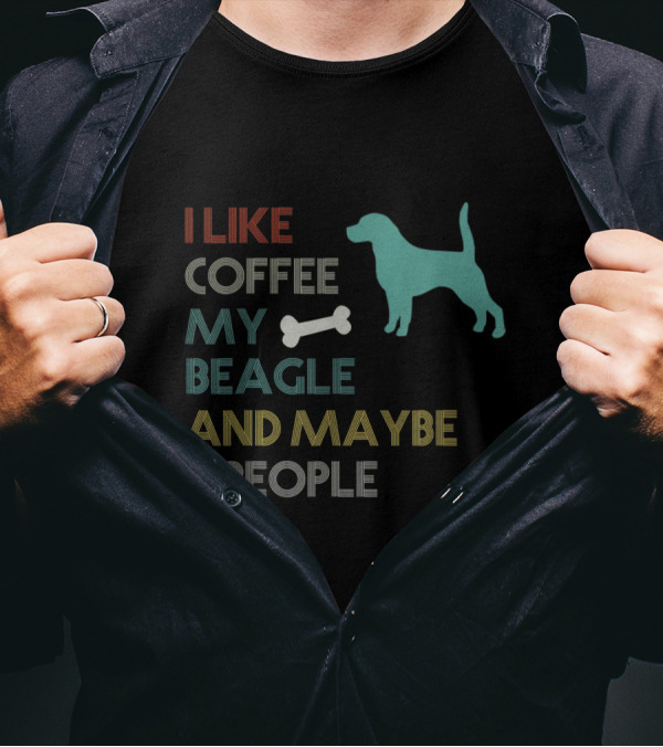 I Like Coffee My Beagle And Maybe 3 People Bone T-Shirt
