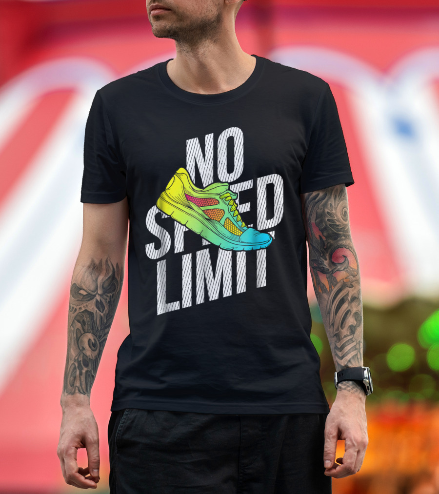 No Speed Limit Colorful Running Shoe Graphic Motivational Quotes for Runner T-Shirt