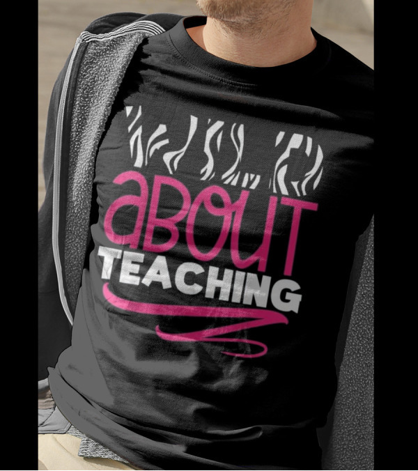 Wild About Teaching Zebra Stripes Enthusiast T-Shirt