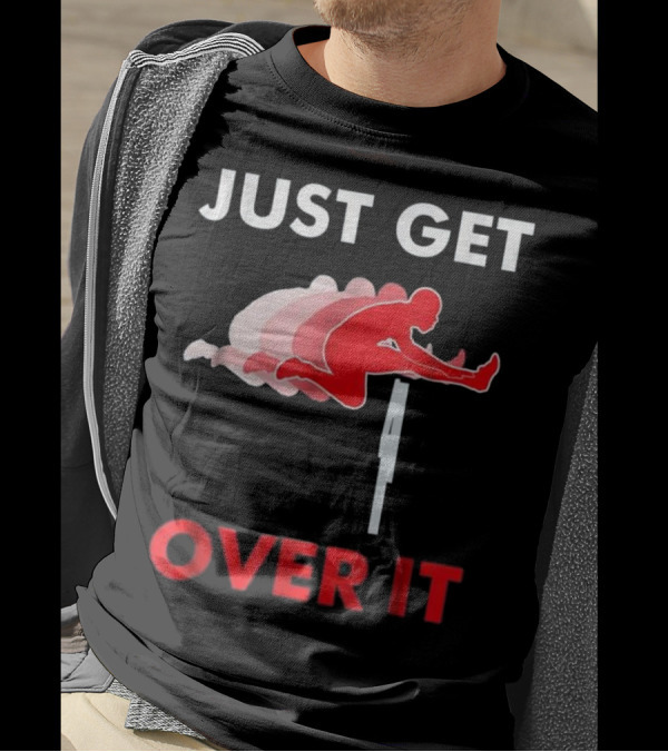 Just Get Over It Track And Field Hurdle T-Shirt
