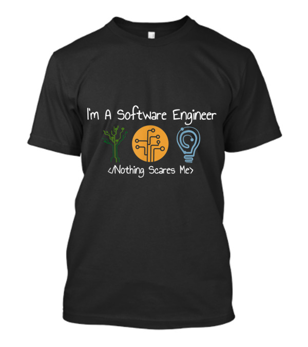 I'm A Software Engineer Nothing Scares Me Circuit Board Tree Light Bulb T-Shirt