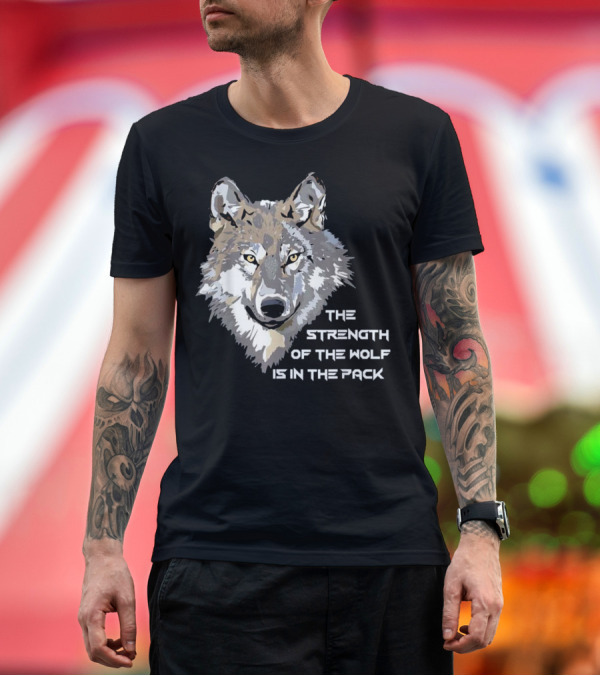 Premium T-Shirt: Wolf Face The Strength of the Wolf Is in the Pack T-Shirt Wolf Face The Strength of the Wolf Is in the Pack T-Shirt