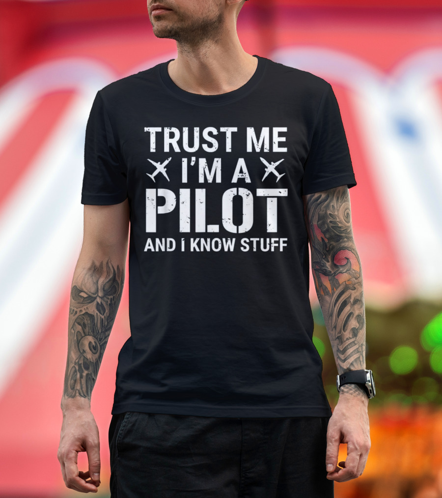 Trust Me I'm A Pilot And I Know Stuff Airplane Icons T-Shirt