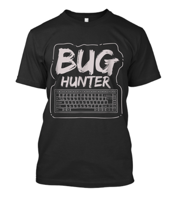 Bug Hunter Keyboard Software Test Engine T-Shirt