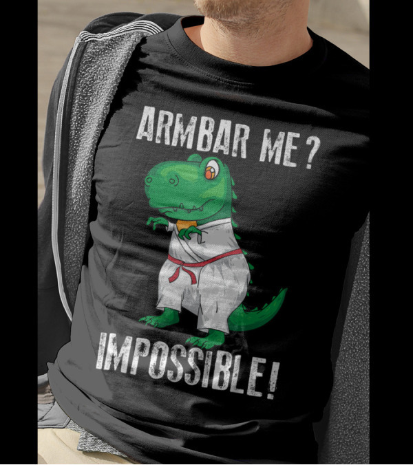 Armbar Me Impossible Cool Judo Dino In Gi With Red Belt T-Shirt