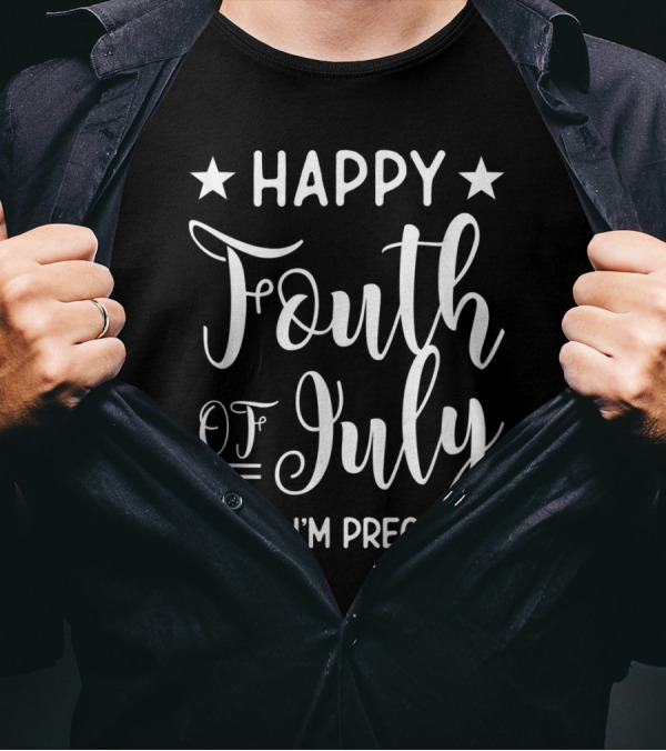Happy Fourth Of July Also I'm Pregnant Stars Celebration Announcement T-Shirt