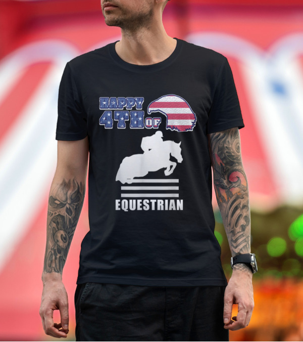 Premium T-Shirt: Happy 4th of July Equestrian Horse Lover T-Shirt Happy 4th of July Equestrian Horse Lover T-Shirt