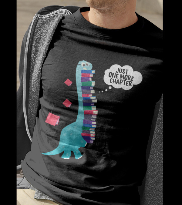 Just One More Chapter Dinosaur Reading Books Cartoon T-Shirt