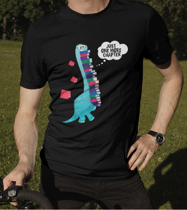 Just One More Chapter Dinosaur Reading Books Cartoon T-Shirt