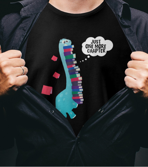 Just One More Chapter Dinosaur Reading Books Cartoon T-Shirt