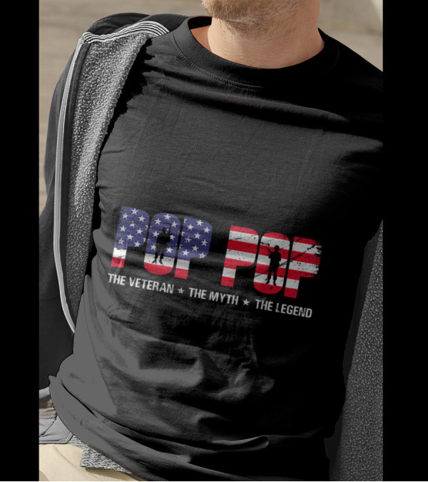 Fathers Day Pop Pop The Veteran The Myth The Legend American Flag T-Shirt