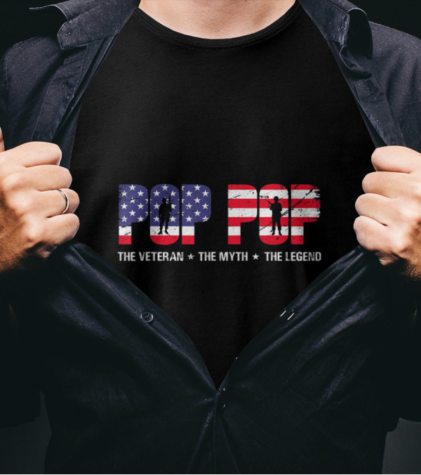 Fathers Day Pop Pop The Veteran The Myth The Legend American Flag T-Shirt