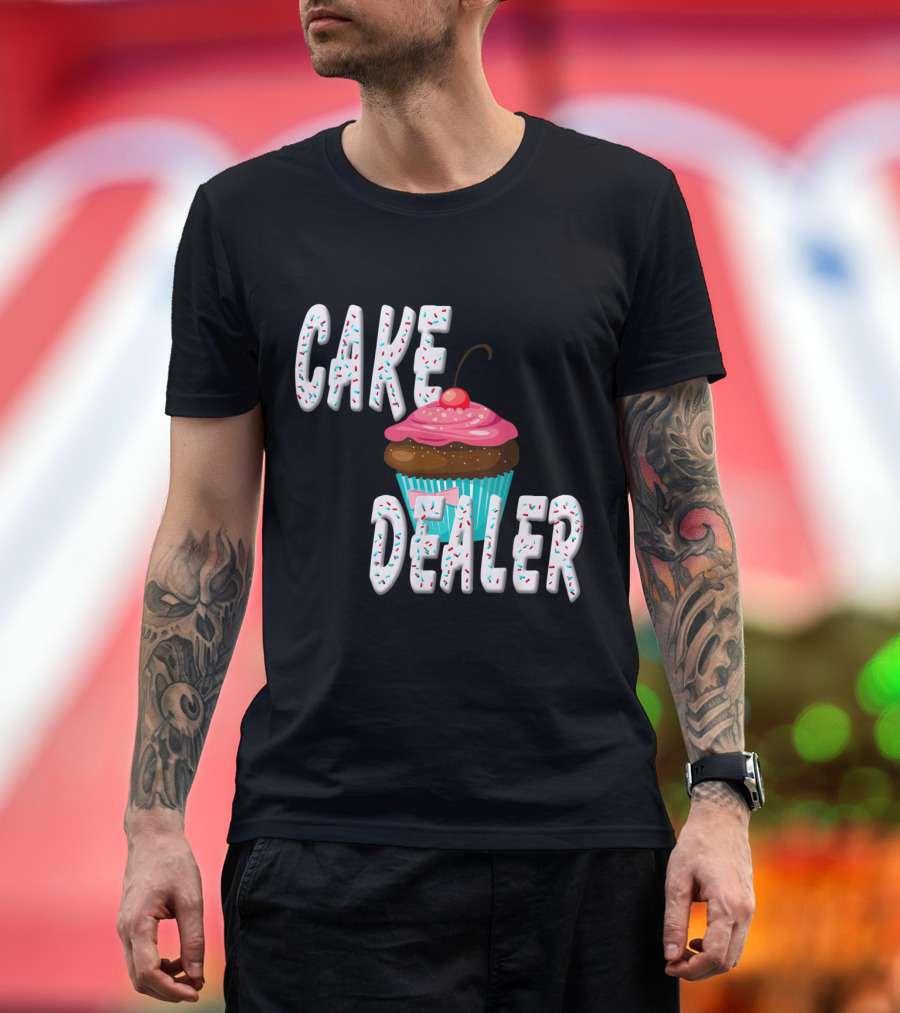 Cake Dealer Cake Decorating Cake Frosting Baking Supp T-Shirt