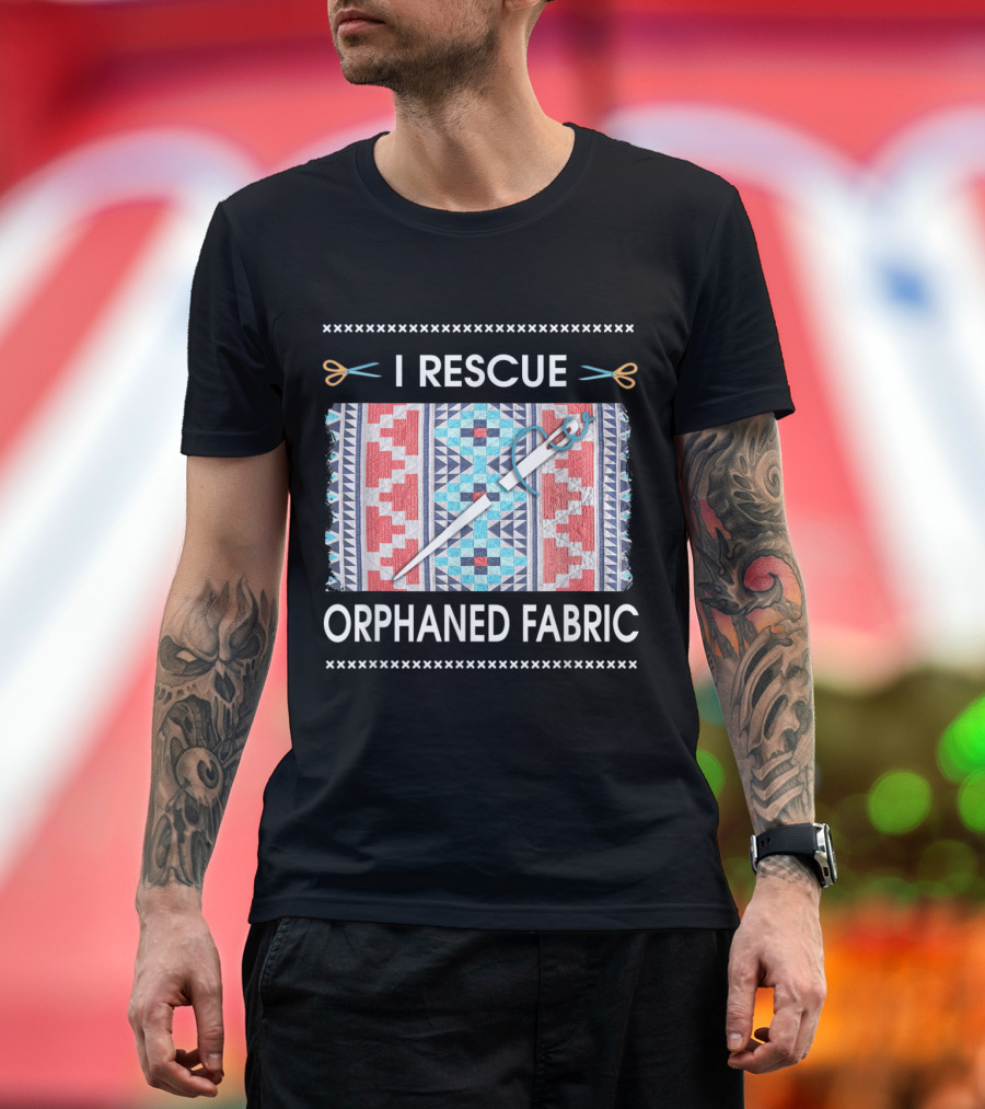 I Rescue Orphaned Fabric Quilters Scissors Needle Patchwork T-Shirt