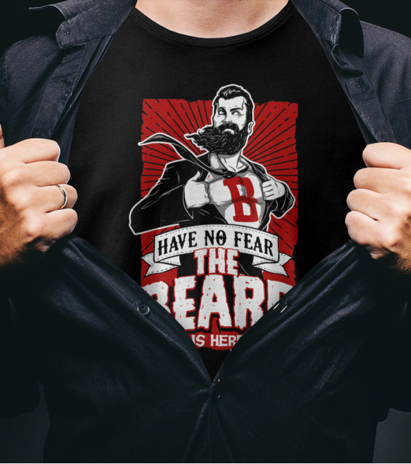 Have No Fear The Beard Is Here Superhero T-Shirt