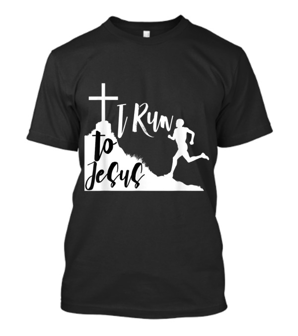 I Run To Jesus Jogging Running Religious Cross T-Shirt