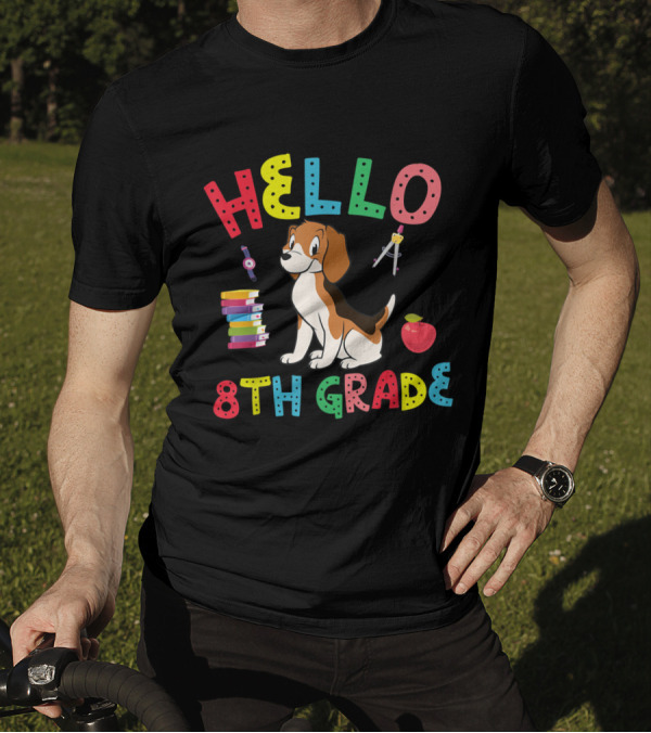Hello 8th Grade Beagle With School Supplies And Apple T-Shirt