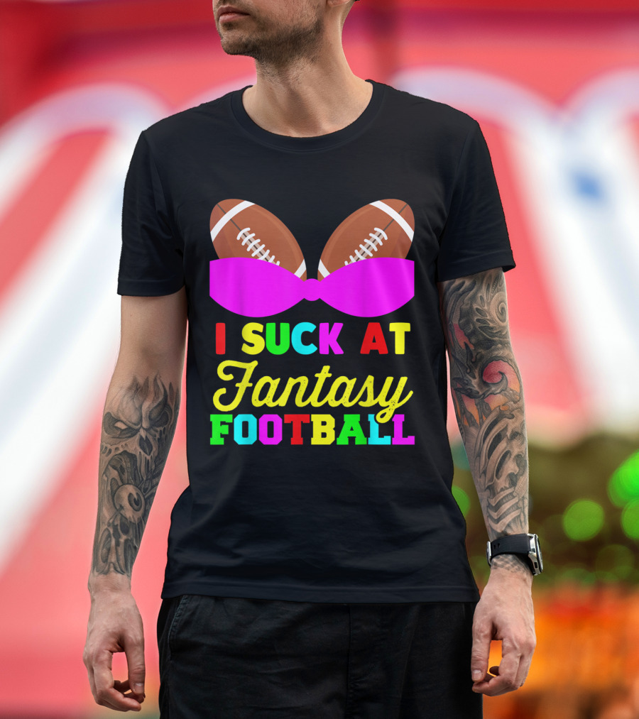 I Suck at Fantasy Football Colorful Footballs and Pink Bow T-Shirt