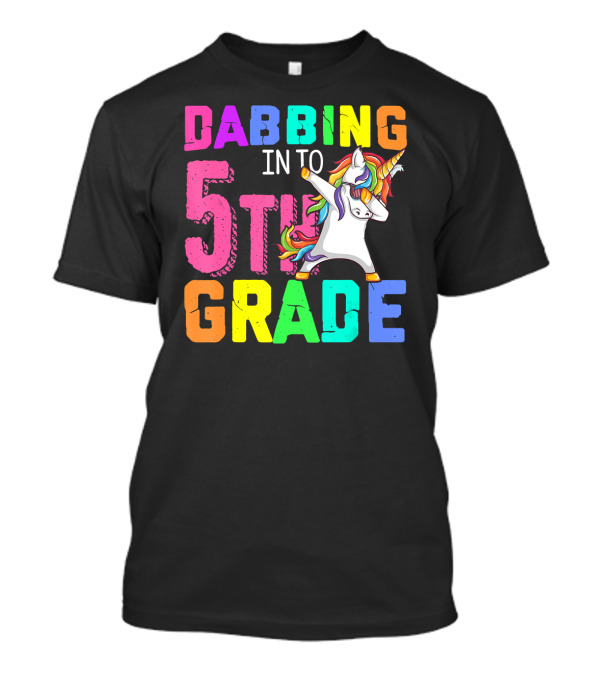 Dabbing Into 5th Grade Unicorn Back To School T-Shirt