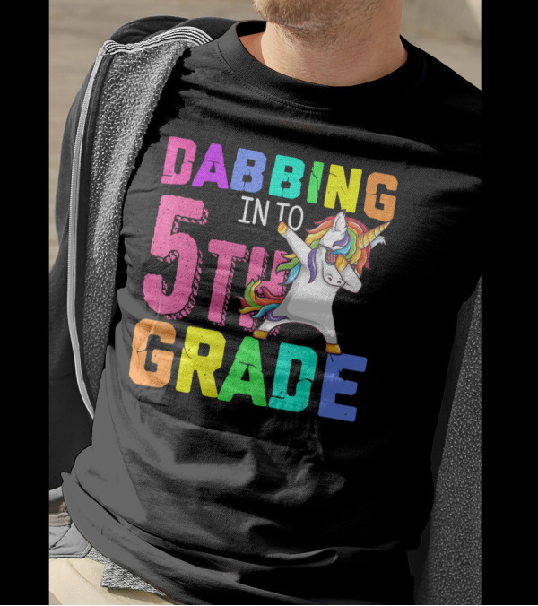 Dabbing Into 5th Grade Unicorn Back To School T-Shirt