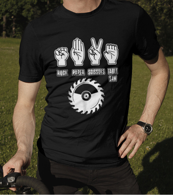 Rock Paper Scissors Table Saw T-Shirt