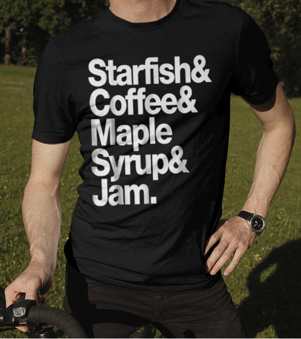 Starfish And Coffee Maple Syrup And Jam Retro Funky Breakfast T-Shirt