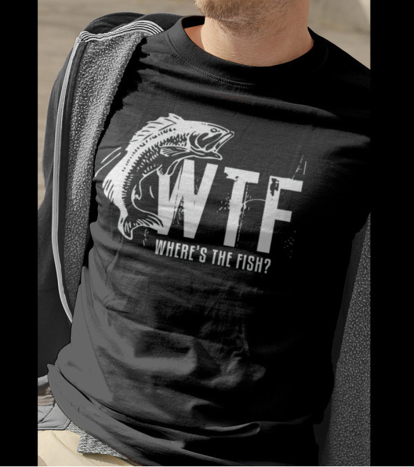 WTF Where's The Fish Men's Funny Fishing T-Shirt