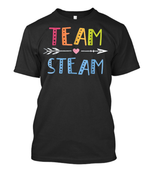Team Steam Cute Science Engineering Teaching STEM T-Shirt