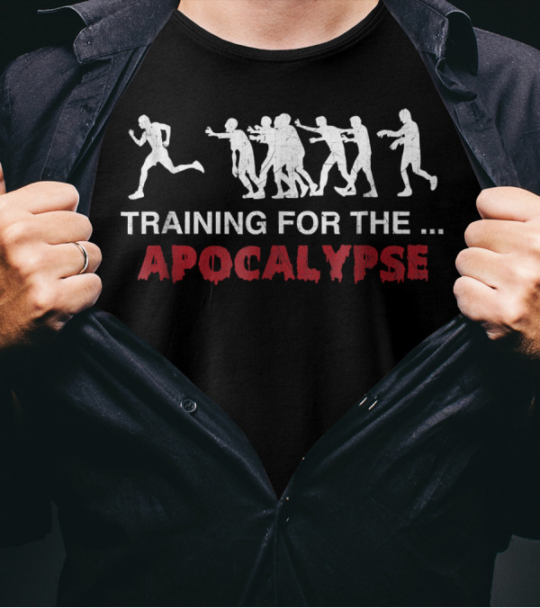 Training For The Apocalypse Running Zombies T-Shirt