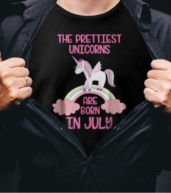 The Prettiest Unicorns Are Born In July Rainbow And Clouds T-Shirt