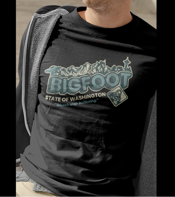 Bigfoot State Of Washington Never Stop Believing Sasquatch T-Shirt